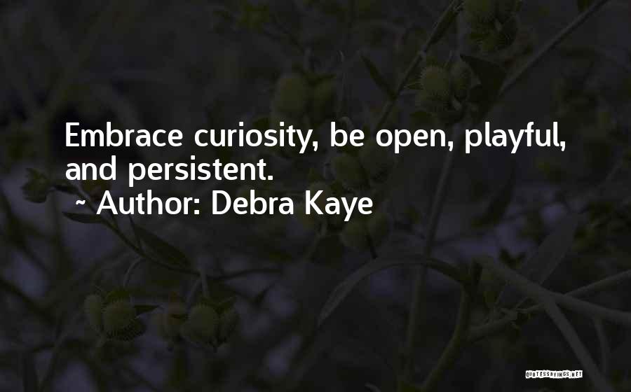 Debra Kaye Quotes 2190090