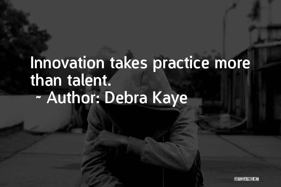 Debra Kaye Quotes 915718