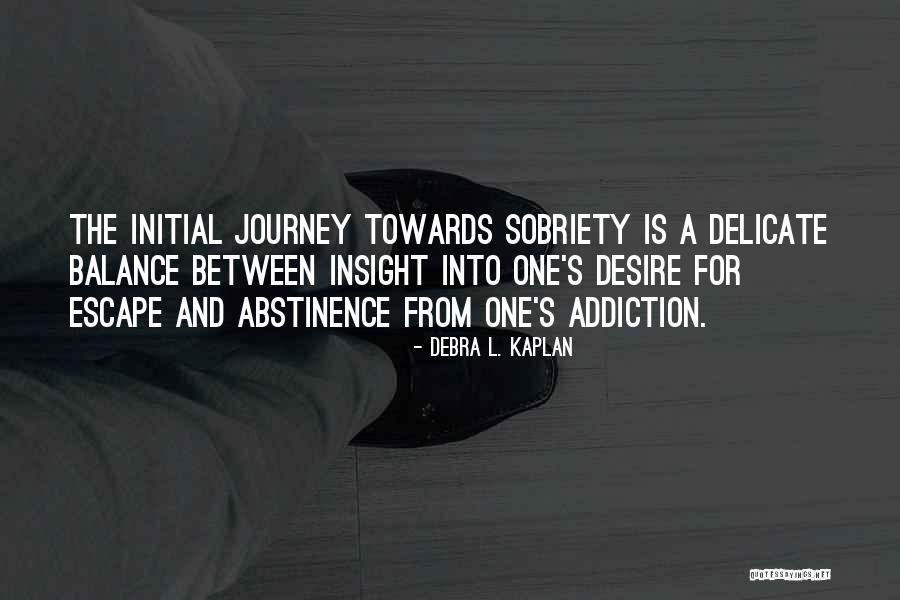 Debra L. Kaplan Quotes 1970082 Debra L. Kaplan Quotes 1970082