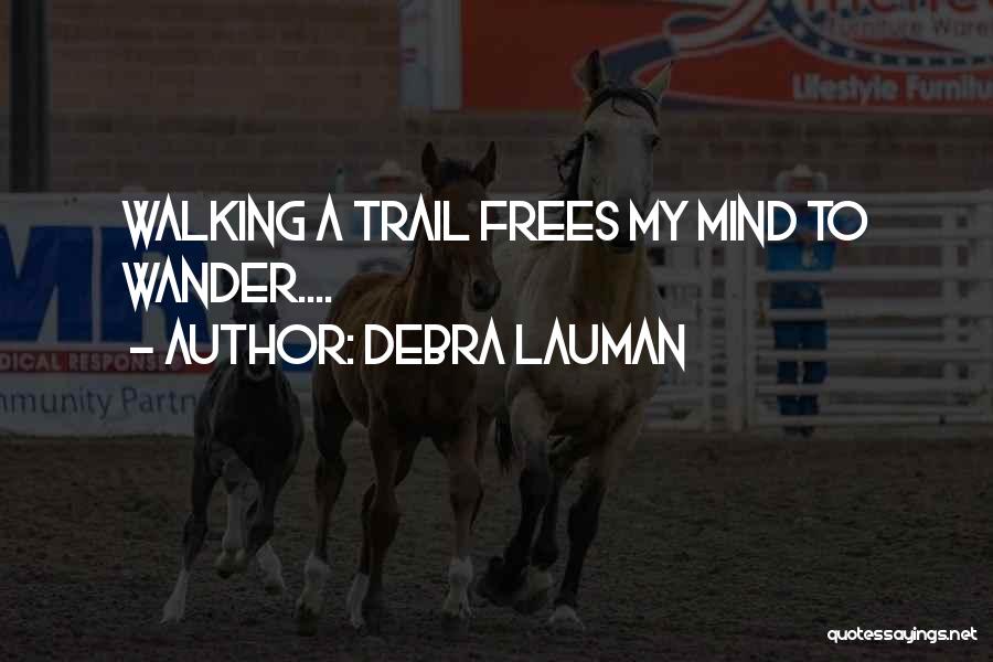 Debra Lauman Quotes 322525