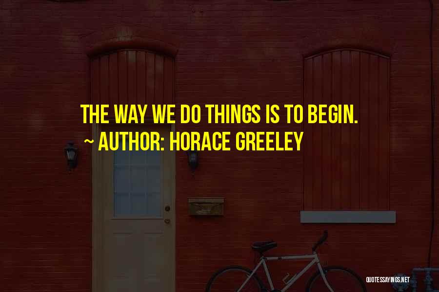 Debra Lee Quotes By Horace Greeley