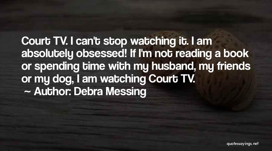 Debra Messing Quotes 102634