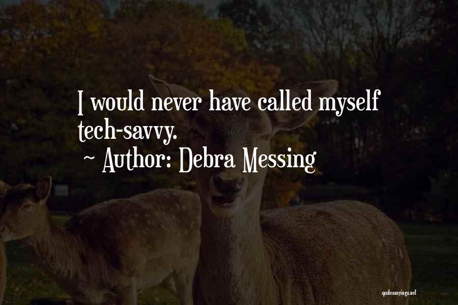 Debra Messing Quotes 439290