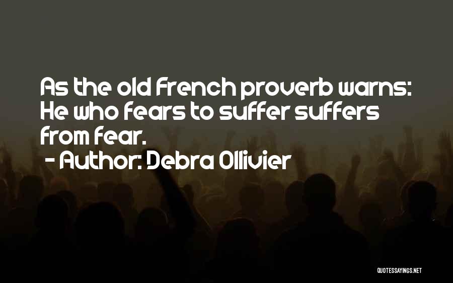 Debra Ollivier Quotes 404136