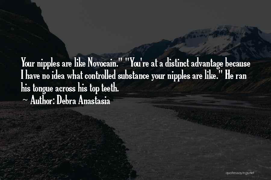 Debra Quotes By Debra Anastasia