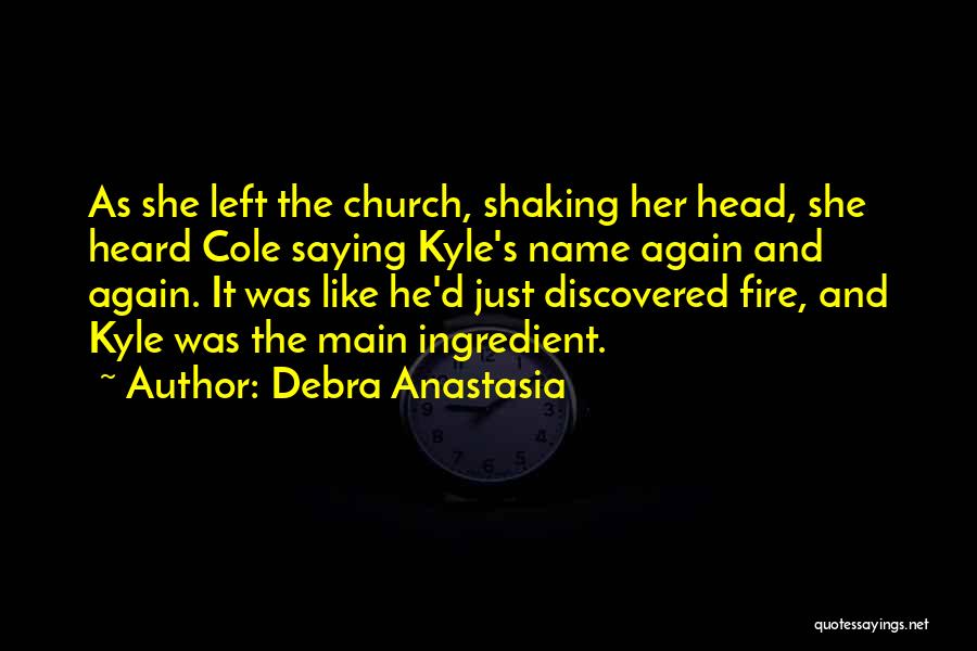 Debra Quotes By Debra Anastasia