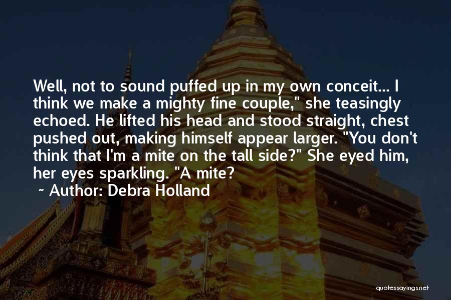 Debra Quotes By Debra Holland