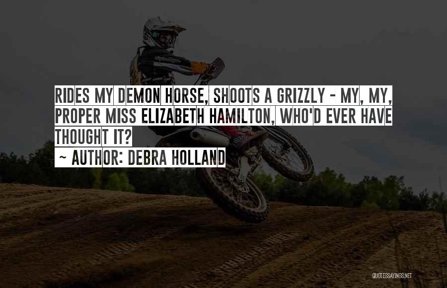 Debra Quotes By Debra Holland