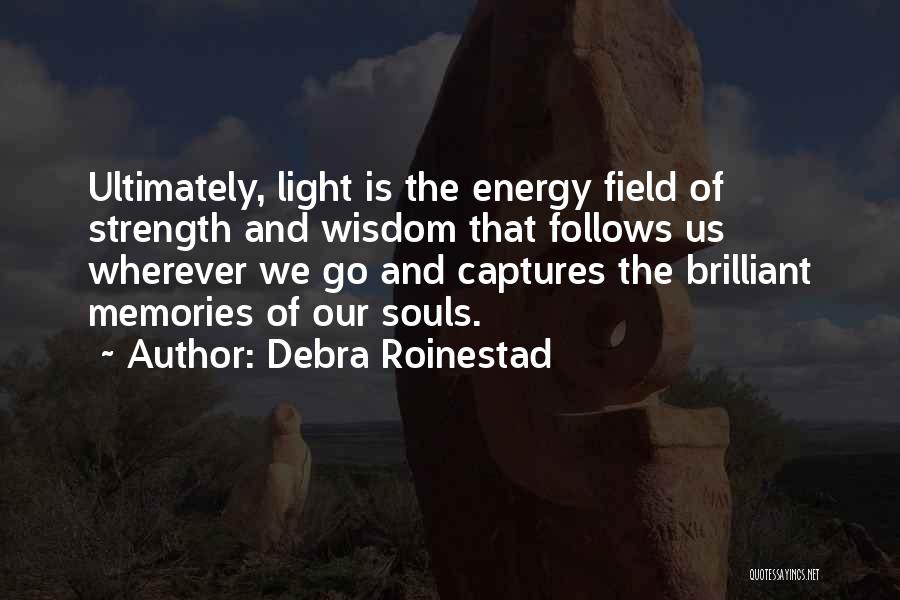 Debra Roinestad Quotes 1327204