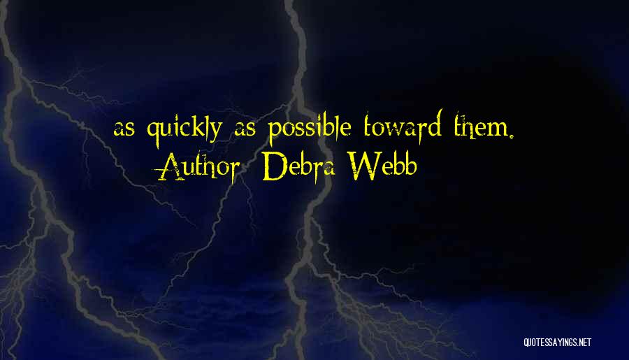 Debra Webb Quotes 1799147