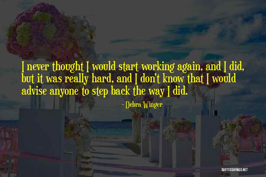 Debra Winger Quotes 165903 Debra Winger Quotes 165903