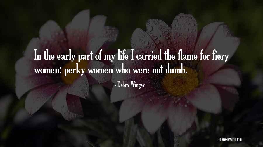 Debra Winger Quotes 257386 Debra Winger Quotes 257386