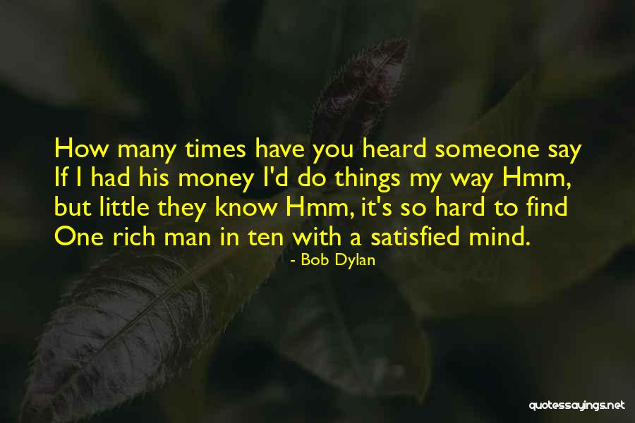 Debraj Shome Quotes By Bob Dylan Debraj Shome Quotes By Bob Dylan