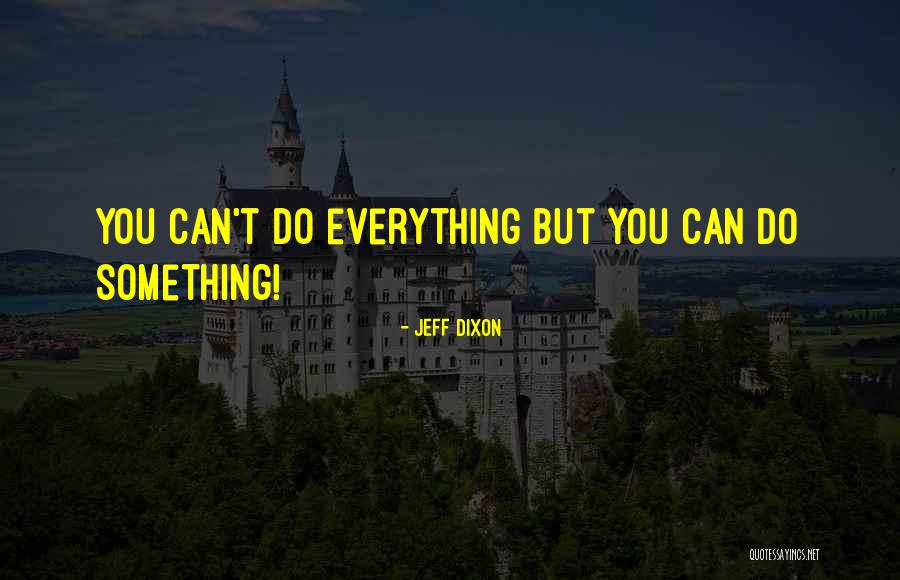 Debraj Shome Quotes By Jeff Dixon Debraj Shome Quotes By Jeff Dixon