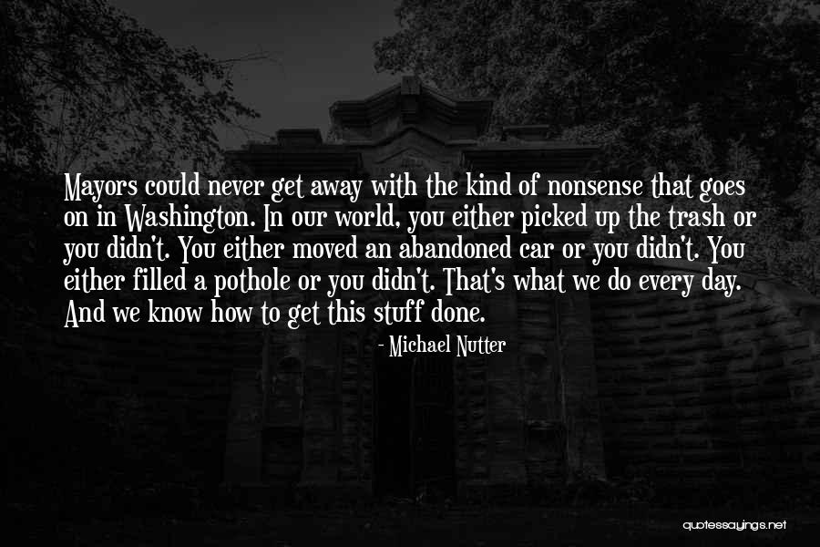 Debraj Shome Quotes By Michael Nutter Debraj Shome Quotes By Michael Nutter