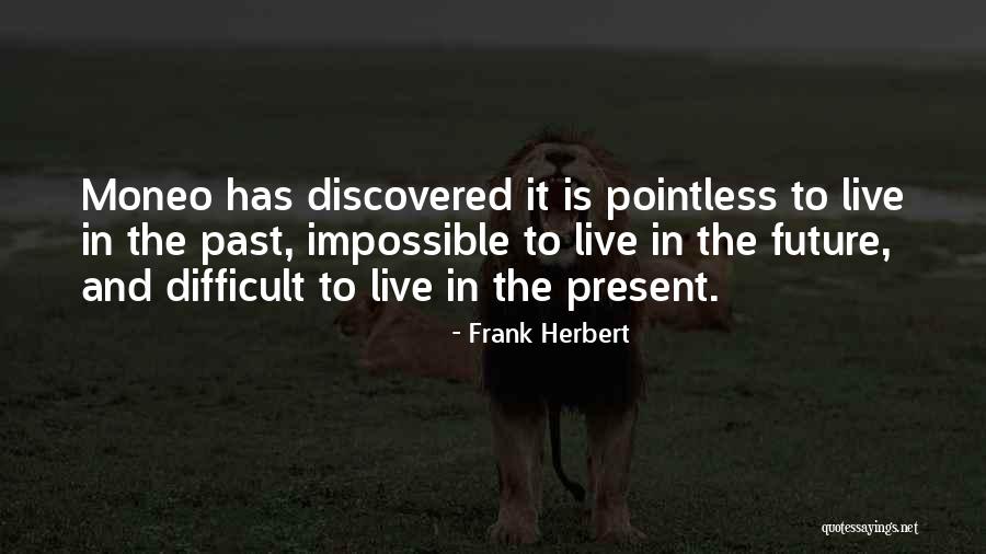 Debralyn Bourassa Quotes By Frank Herbert Debralyn Bourassa Quotes By Frank Herbert