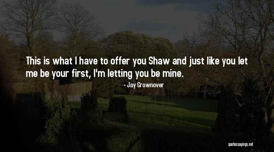 Debras Quotes By Jay Crownover Debras Quotes By Jay Crownover