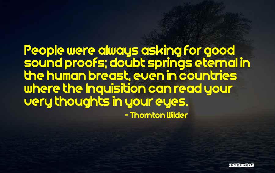 Debras Way Quotes By Thornton Wilder Debras Way Quotes By Thornton Wilder