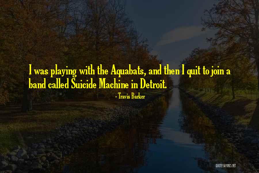 Debrauwer Slachthuis Quotes By Travis Barker Debrauwer Slachthuis Quotes By Travis Barker