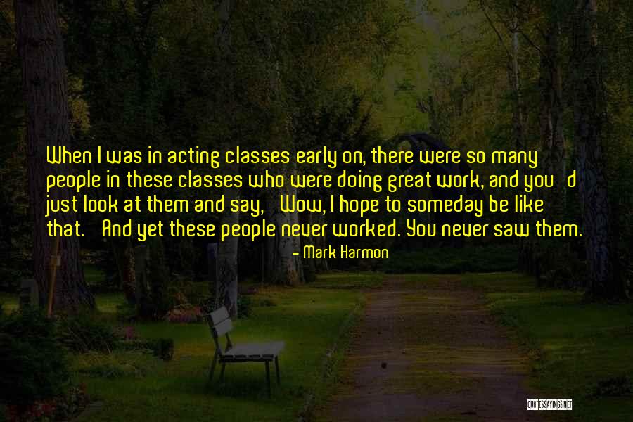 Debreceni Quotes By Mark Harmon Debreceni Quotes By Mark Harmon