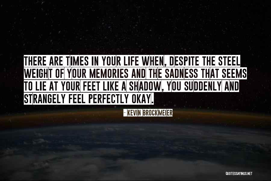 Debridat Quotes By Kevin Brockmeier Debridat Quotes By Kevin Brockmeier