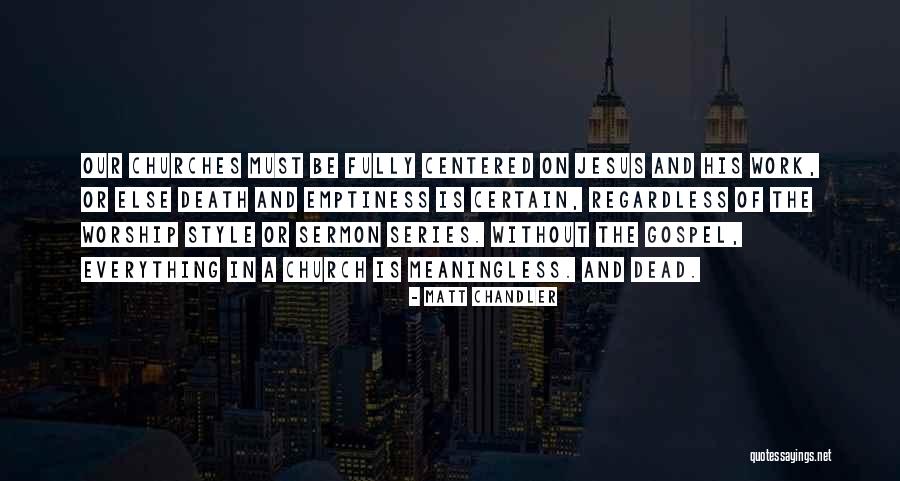Debriefed Quotes By Matt Chandler Debriefed Quotes By Matt Chandler
