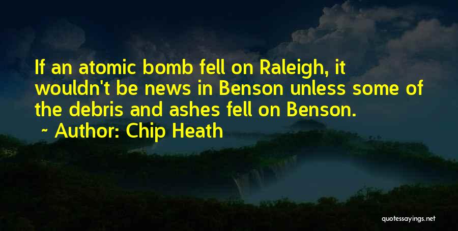 Debris Quotes By Chip Heath