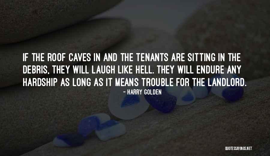 Debris Quotes By Harry Golden