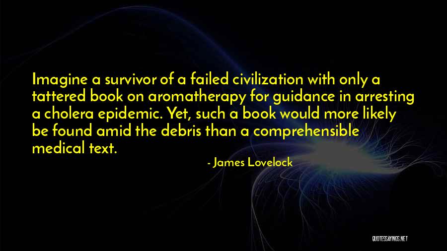 Debris Quotes By James Lovelock