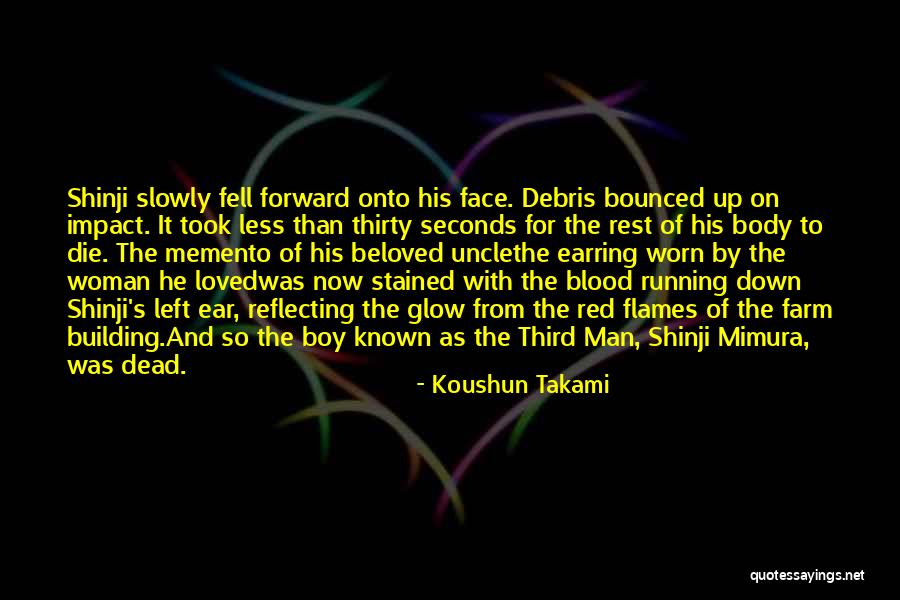 Debris Quotes By Koushun Takami