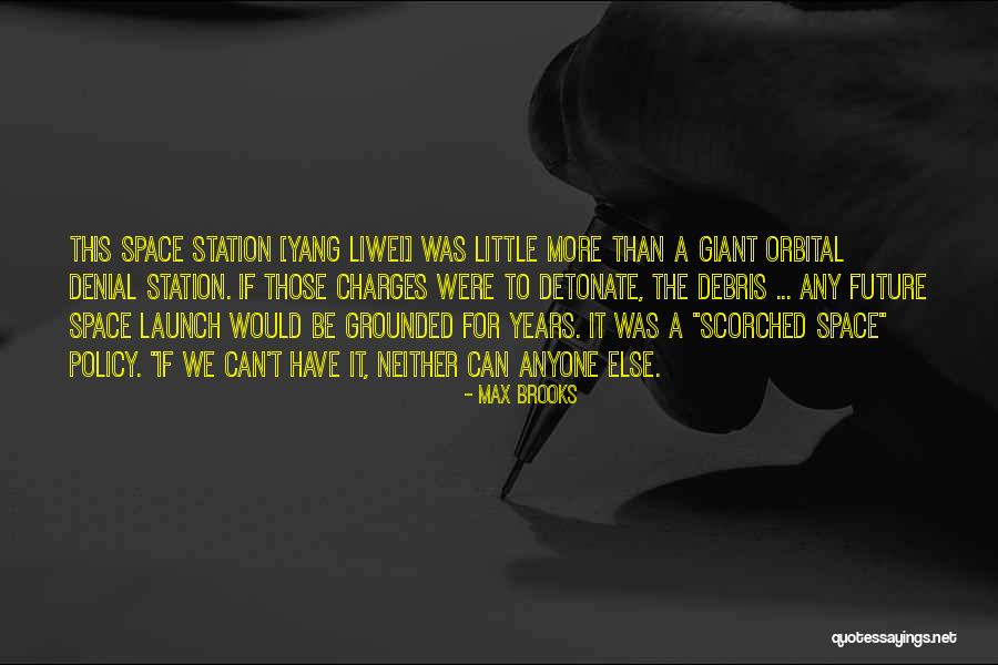 Debris Quotes By Max Brooks