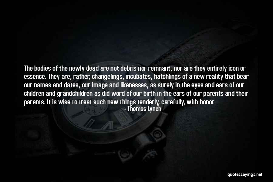 Debris Quotes By Thomas Lynch