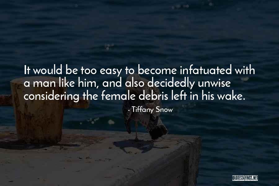 Debris Quotes By Tiffany Snow