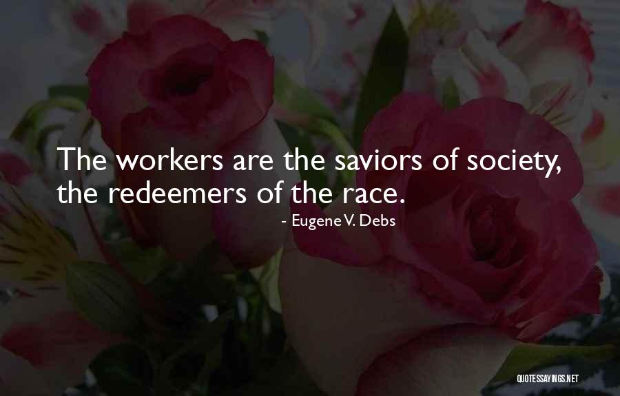 Debs Eugene Quotes By Eugene V. Debs