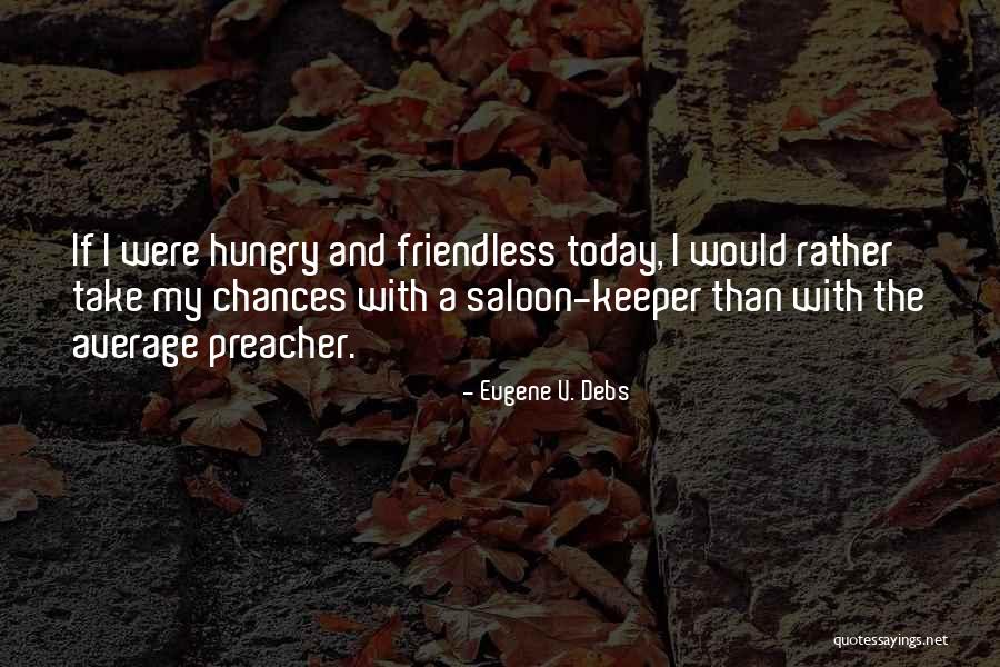 Debs Eugene Quotes By Eugene V. Debs Debs Eugene Quotes By Eugene V. Debs