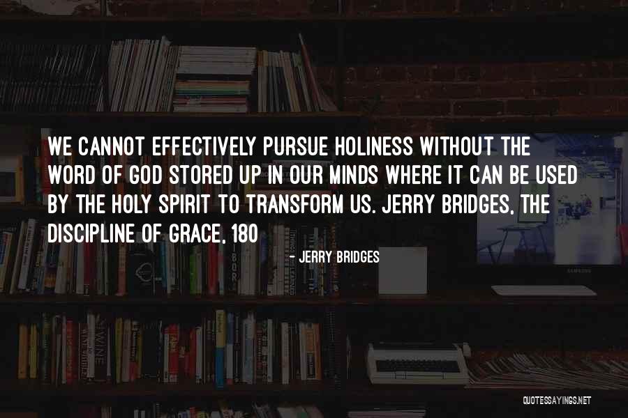 Debshankar Haldars Quotes By Jerry Bridges Debshankar Haldars Quotes By Jerry Bridges