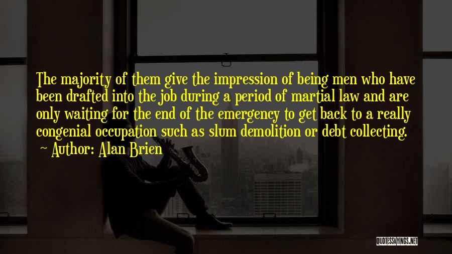 Debt Collecting Quotes By Alan Brien