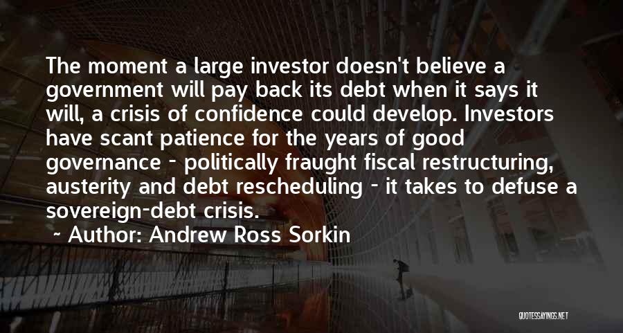 Debt Crisis Quotes By Andrew Ross Sorkin