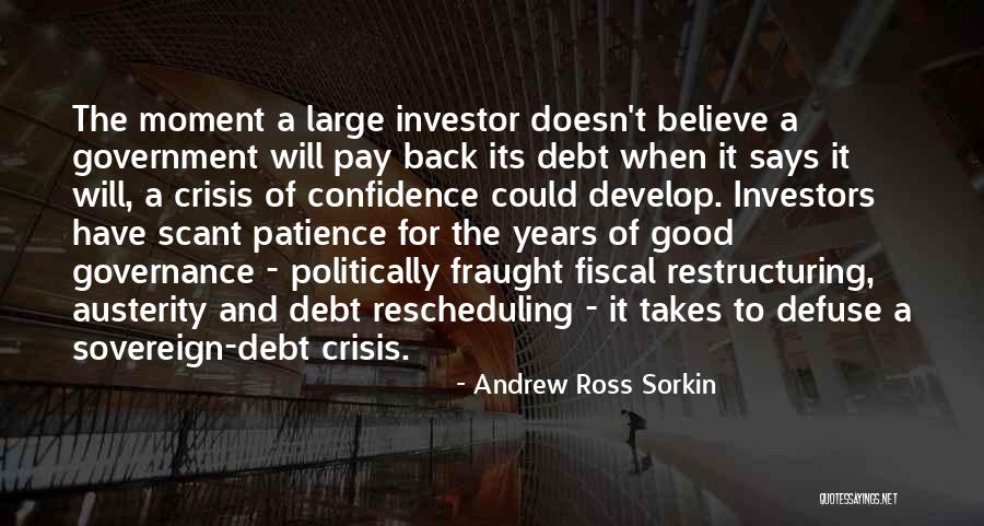 Debt Crisis Quotes By Andrew Ross Sorkin