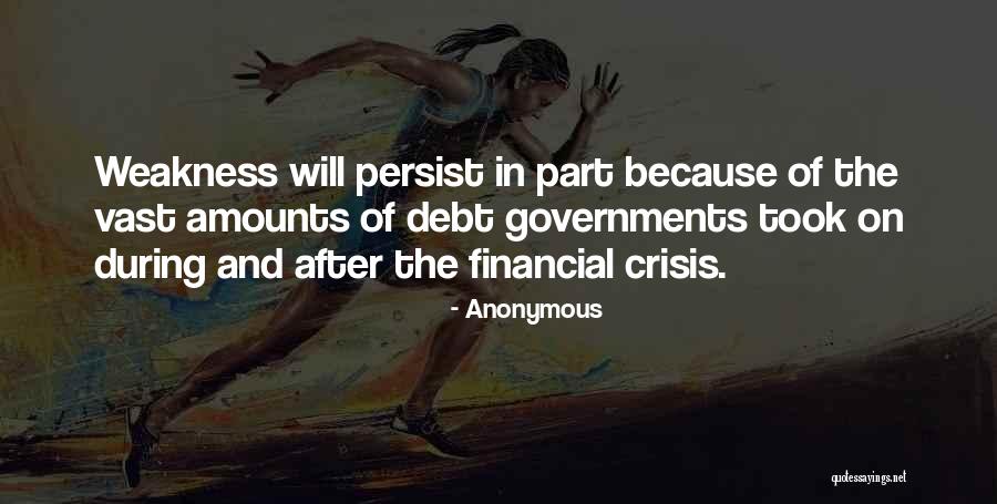 Debt Crisis Quotes By Anonymous