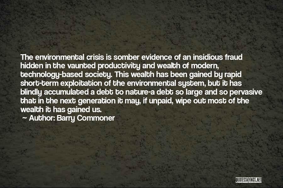 Debt Crisis Quotes By Barry Commoner