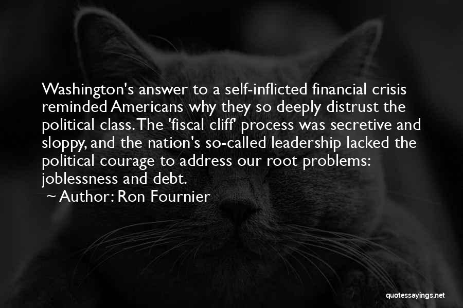 Debt Crisis Quotes By Ron Fournier