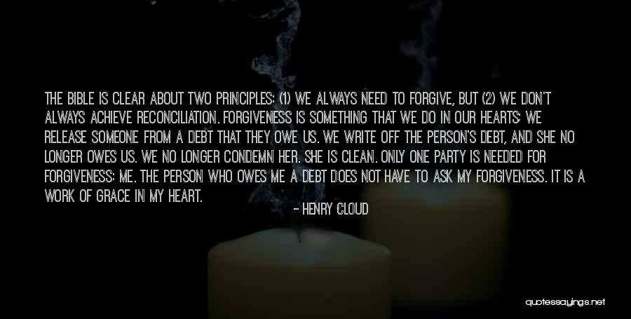 Debt Forgiveness Quotes By Henry Cloud