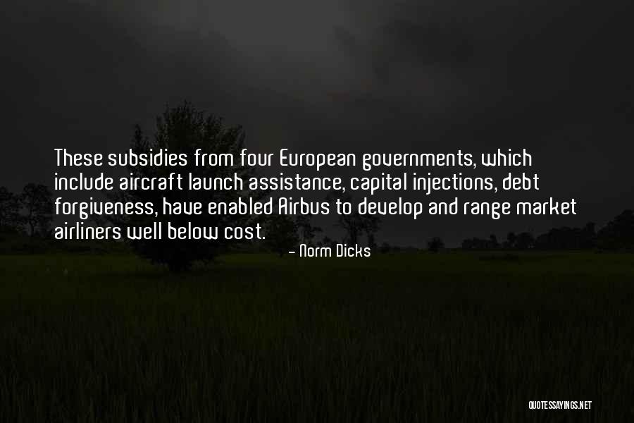 Debt Forgiveness Quotes By Norm Dicks Debt Forgiveness Quotes By Norm Dicks