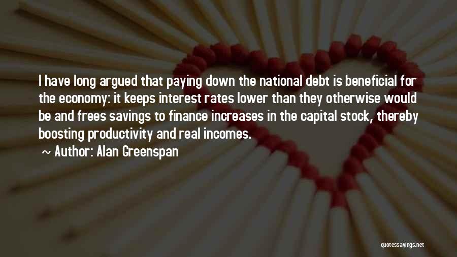 Debt Paying Quotes By Alan Greenspan