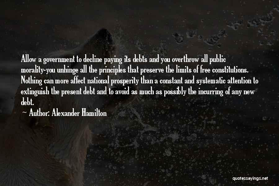 Debt Paying Quotes By Alexander Hamilton
