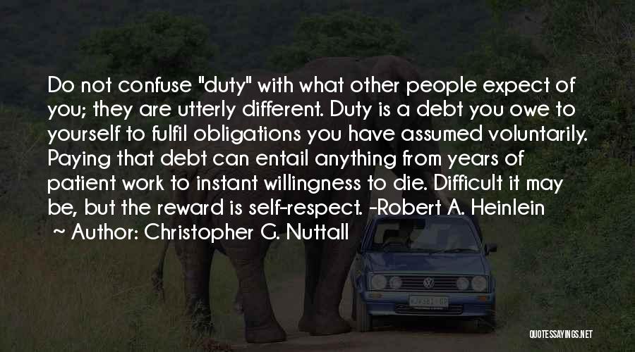 Debt Paying Quotes By Christopher G. Nuttall