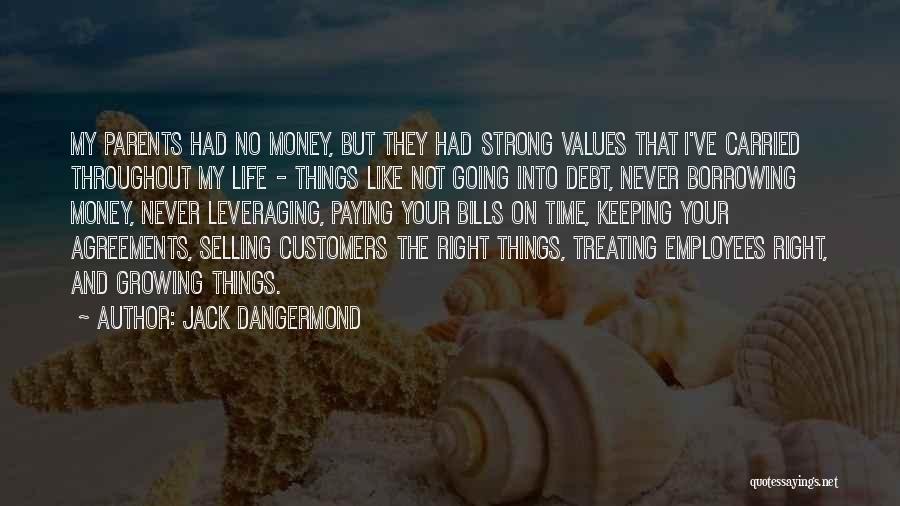 Debt Paying Quotes By Jack Dangermond