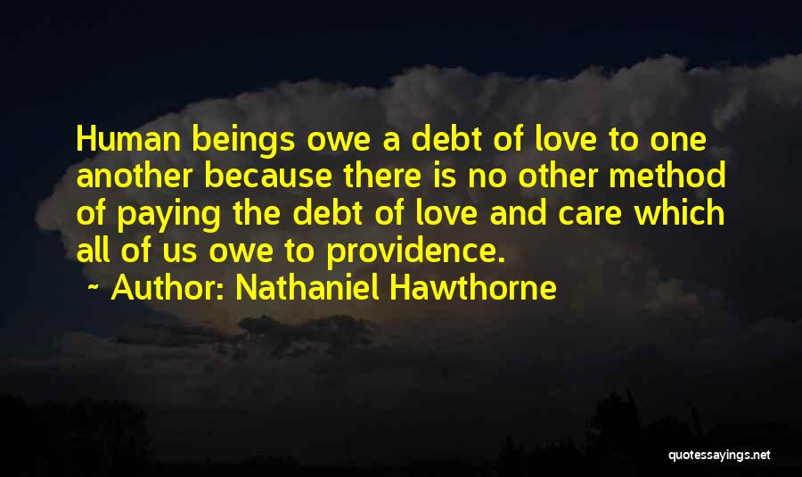 Debt Paying Quotes By Nathaniel Hawthorne