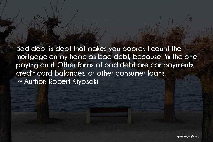 Debt Paying Quotes By Robert Kiyosaki